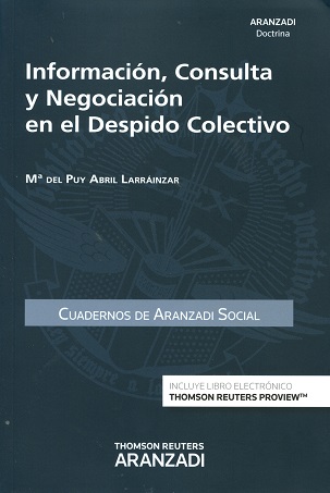 Información, Consulta y Negociación en el Despido Colectivo Cuaderno Aranzadi Social nº 54 2016) -0