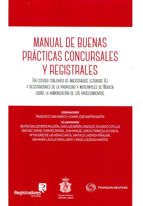 Manual de Buenas Prácticas Concursales y Registrales. Un Estudio Conjunto de Magistrados, Letrados AJ y Registradores de la Propieda -0