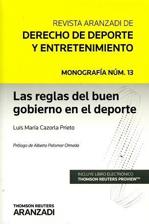 Reglas del Buen Gobierno en el Deporte. Monografía Nº 13 Asociada a la Revista del Deporte Año 2016 -0