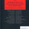 Problemas Prácticos y Actualidad Derecho Competencia 2016. Anuario de Derecho de la Competencia 2016.-0