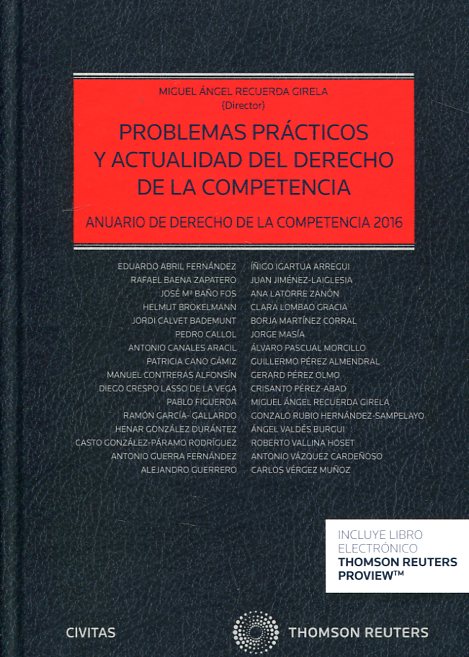 Problemas Prácticos y Actualidad Derecho Competencia 2016. Anuario de Derecho de la Competencia 2016.-0