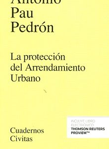 La Protección del Arrendamiento Urbano -0