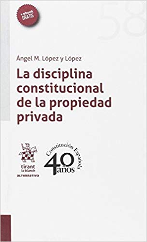 Disciplina Constitucional de la Propiedad Privada -0