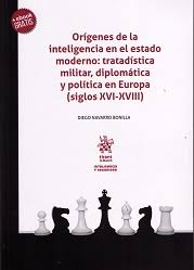 Orígenes de la Inteligencia en el Estado Moderno: Tratadística Militar, Diplomática y Política en Europa (siglos XVI-XVIII)-0