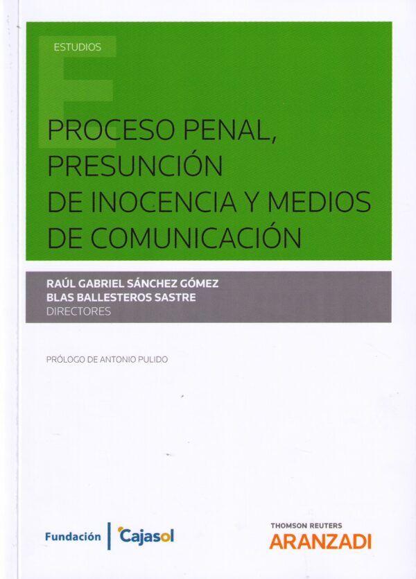 Proceso Penal, Presunción de Inocencia y Medios de Comunicación-0
