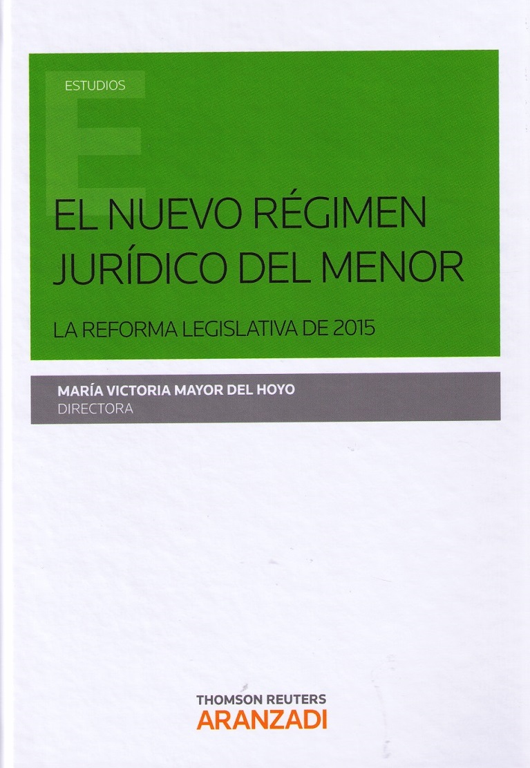 Nuevo Régimen Jurídico del Menor. La Reforma Legislativa de 2015-0