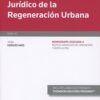Nuevo Régimen Jurídico de la Regeneración Urbana Nº 30 Monografía Asociada a la Revista Aranzadi de Urbanismo y Edificación-0