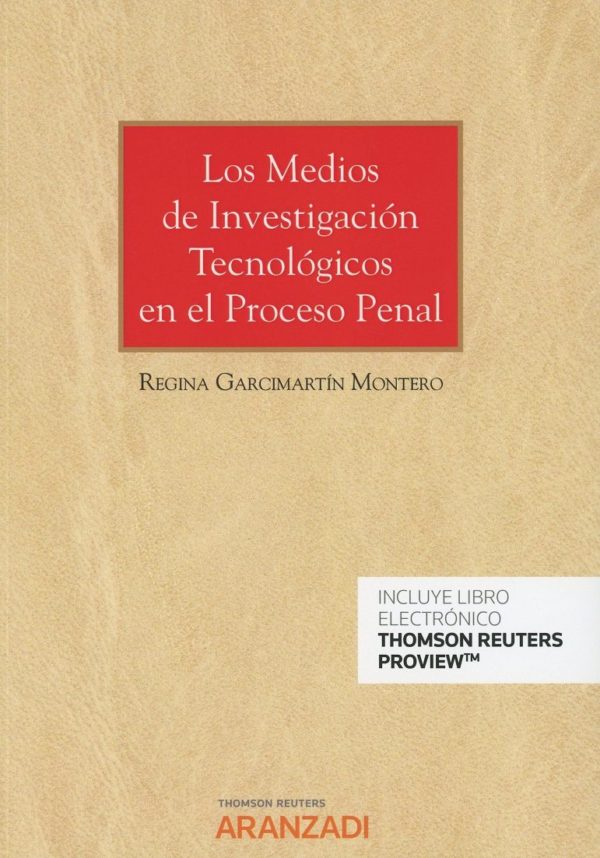 Los Medios de Investigación Tecnológicos en el Proceso Penal -0