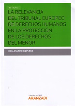 Relevancia del Tribunal Europeo de Derechos Humanos en la Protección de los Derehcos del Menor. FORMATO PAPEL-0