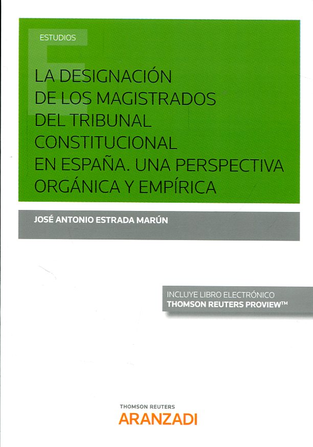 Designación de los Magistrados del Tribunal Constitucional en España. Una Perspectiva Orgánica y Empírica. -0