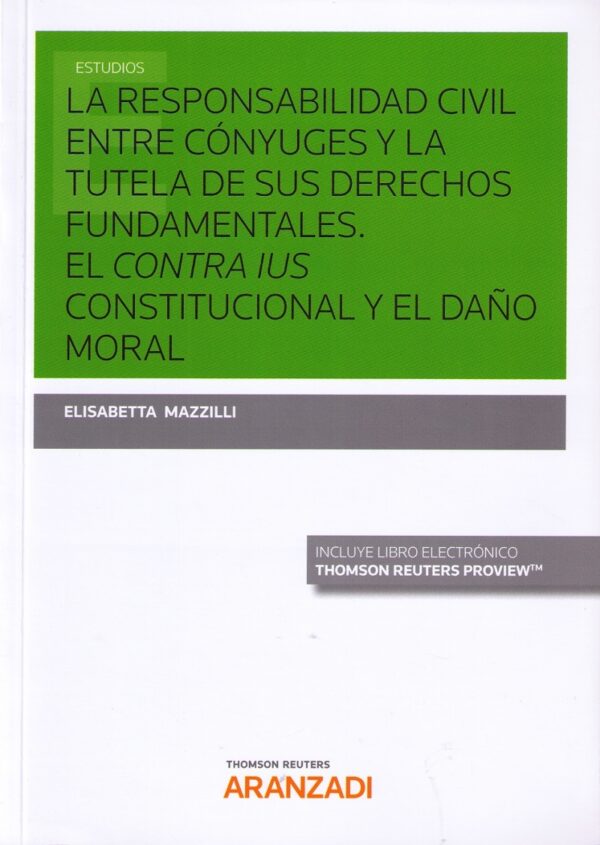 Responsabilidad Civil entre Cónyuges y la Tutela de sus Derechos Fundamentales. El Contra Ius Constitucional y el Daño Moral-0