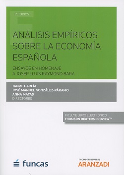 Análisis empíricos sobre la economía española. Ensayos en Homenaje a Josep Lluis Raymond Bara -0