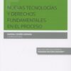 Nuevas Tecnologías y Derechos Fundamentales en el Proceso -0