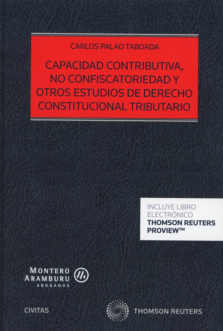 Capacidad contributiva, no confiscatoriedad y otros estudios de Derecho Constitucional Tributario -0