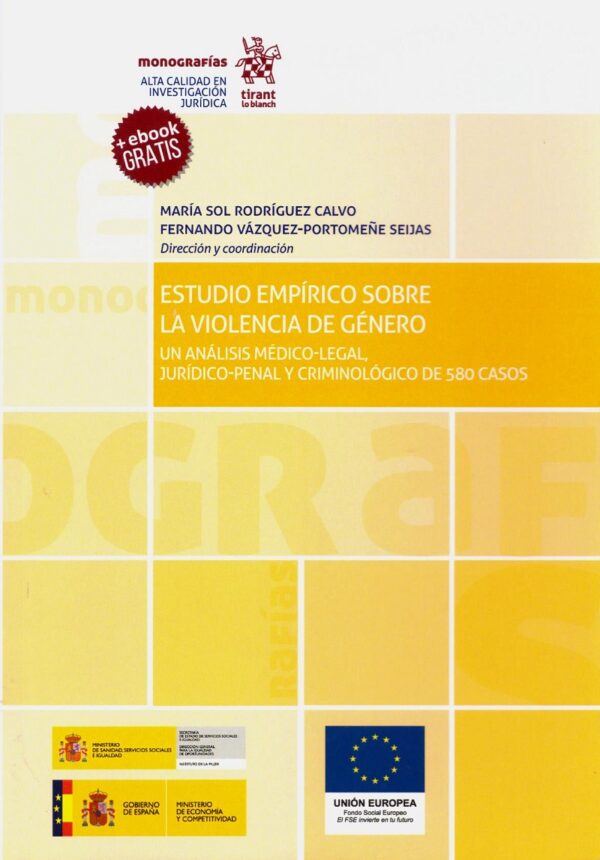 Estudio Empírico Sobre la Violencia de Género Un Análisis Médico-Legal, Jurídico-Penal y Criminología de 580 Casos-0