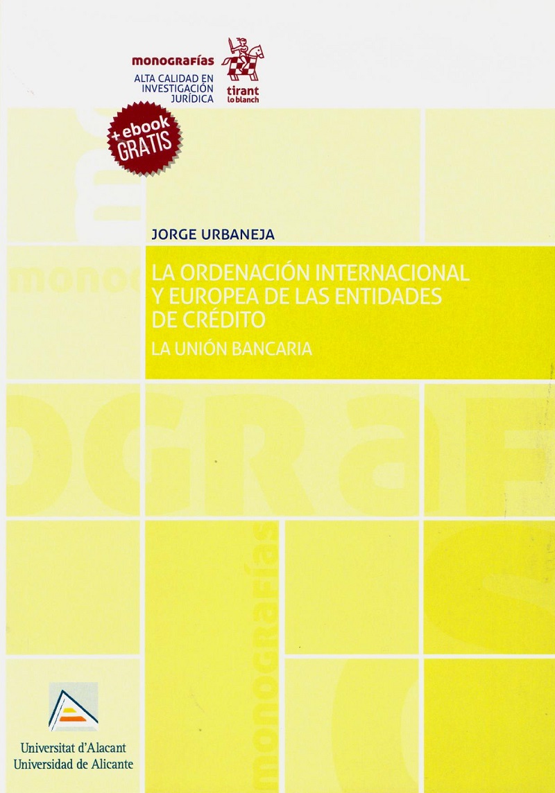 Ordenación Internacional y Europea de las Entidades de Crédito. La Unión Bancaria -0