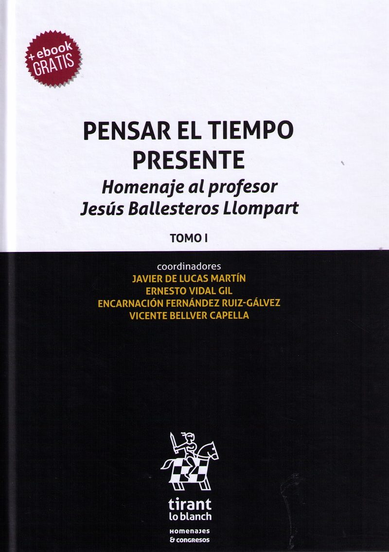 Pensar el Tiempo Presente. Homenaje al Profesor Jesús Ballesteros Llompart. 2 Tomos -0