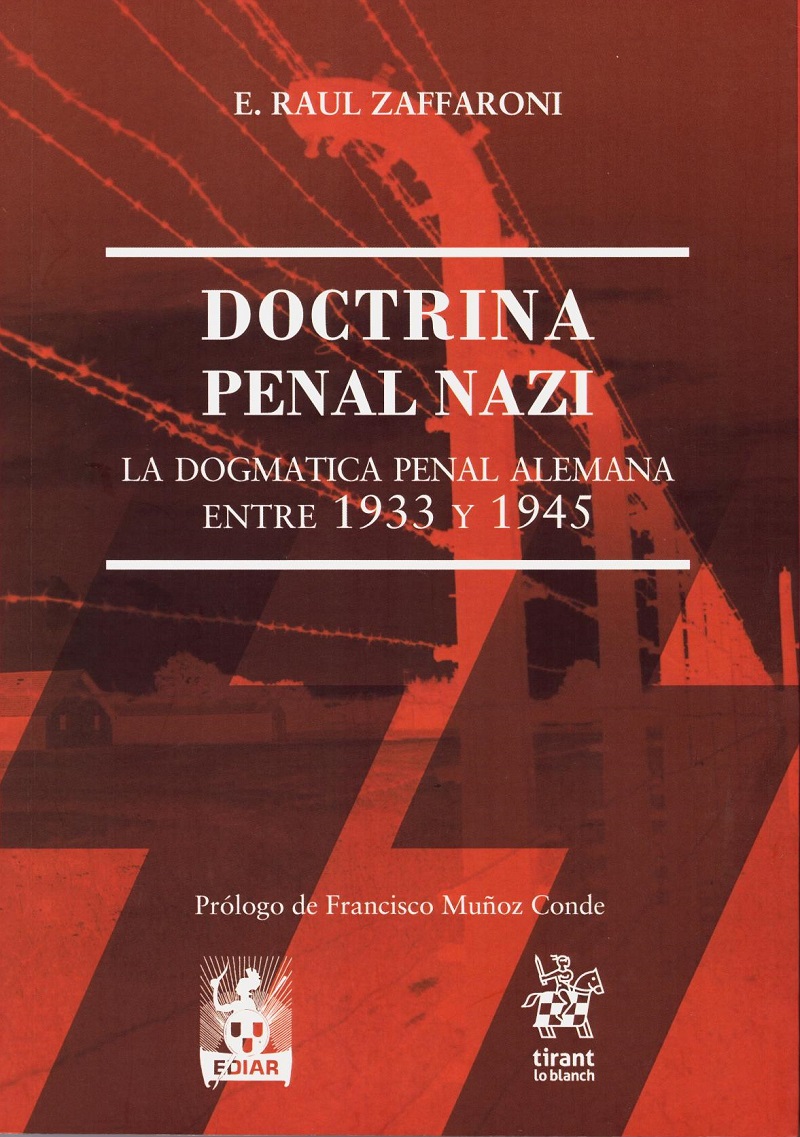 Doctrina Penal Nazi. La Dogmática Penal Alemana entre 1933 y 1945 -0