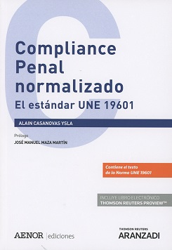 Compliance Penal Normalizado El Estándar UNE 19601-0
