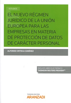 Nuevo Régimen Jurídico de la Unión Europea para las Empresas en Materia de Protección de Datos de Carácter Personal-0