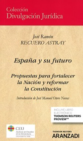 España y su futuro. Propuestas para fortalecer la Nación y reformar la Constitución -0