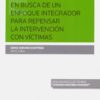 Victimología: En busca de un Enfoque Integrador para Repensar la Intervención con Víctimas -0