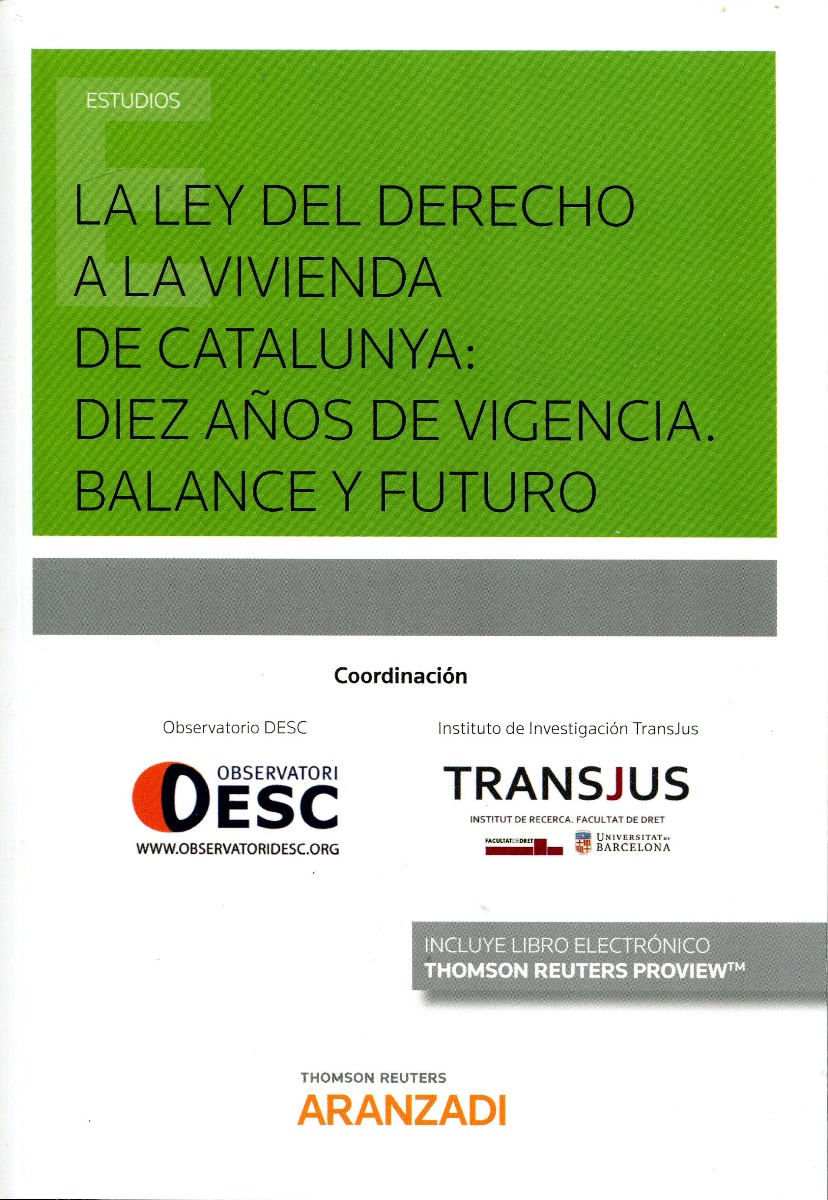 La Ley del Derecho a la Vivienda de Catalunya: Diez Años de Vigencia. Balance y Futuro -0