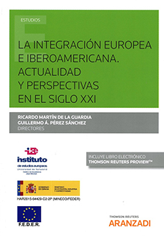 Integración Europea e Iberoamericana. Actualidad y perspectivas en el Siglo XXI -0