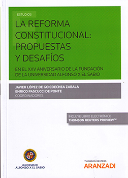 La Reforma Constitucional: Propuestas y Desafíos. En el XXV Aniversario de la Fundación de la Universidad Alfonso X el Sabio -0