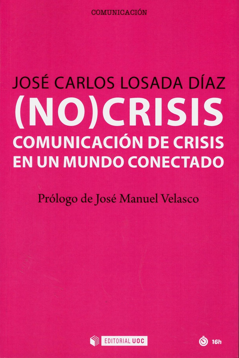 (No) Crisis. Comunicación de Crisis en un Mundo Conectado -0