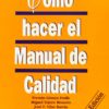 Cómo Hacer el Manual de Calidad. -0