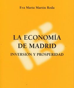 Economía de Madrid, La. Inversión y Prosperidad -0