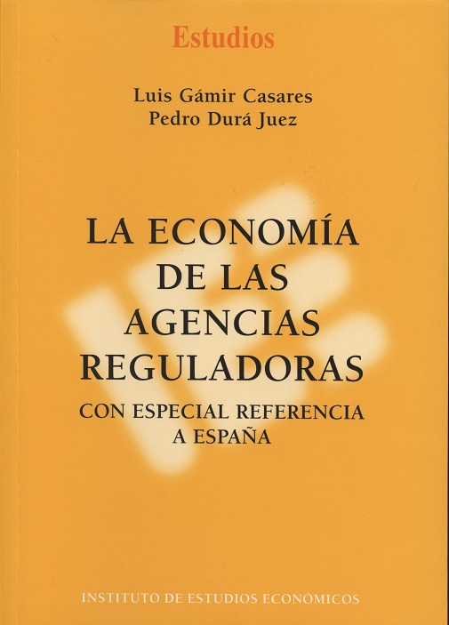 Economía de la Agencias Reguladoras Con Especial Referencia a España-0