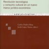 Canon Digital a Debate. Revolución Tecnológica y Consumo Cultural en un Nuevo Marco Jurídico-Económico-0