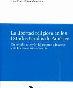 Libertad Religiosa en los Estados Unidos de América, La Un Estudio a Través del Sistema Educativo y de la Educación Infantil-0