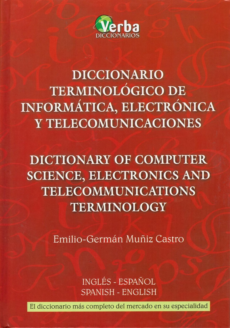 Diccionario Terminológico de Informática, Electrónica y Telecomunicaciones. Inglés-Español. Español-Inglés.-0