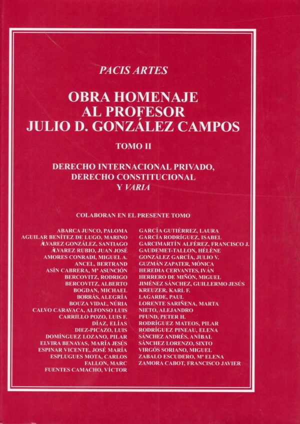 Obra Homenaje al Profesor Julio D. González Campos, 2 Tomos Derecho Internacional Público y Derecho Comunitario y de la Unión Europea-24825