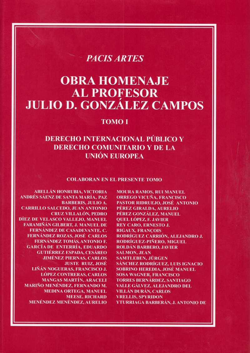 Obra Homenaje al Profesor Julio D. González Campos, 2 Tomos Derecho Internacional Público y Derecho Comunitario y de la Unión Europea-0