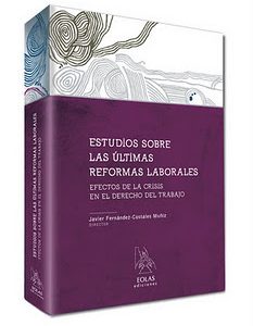 Estudios sobre las Ultimas Reformas Laborales Efectos de la Crisis en el Derecho del Trabajo-0