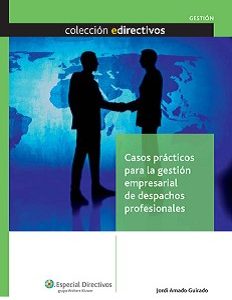 Casos Prácticos para la Gestión Empresarial de Despachos Profesionales.-0