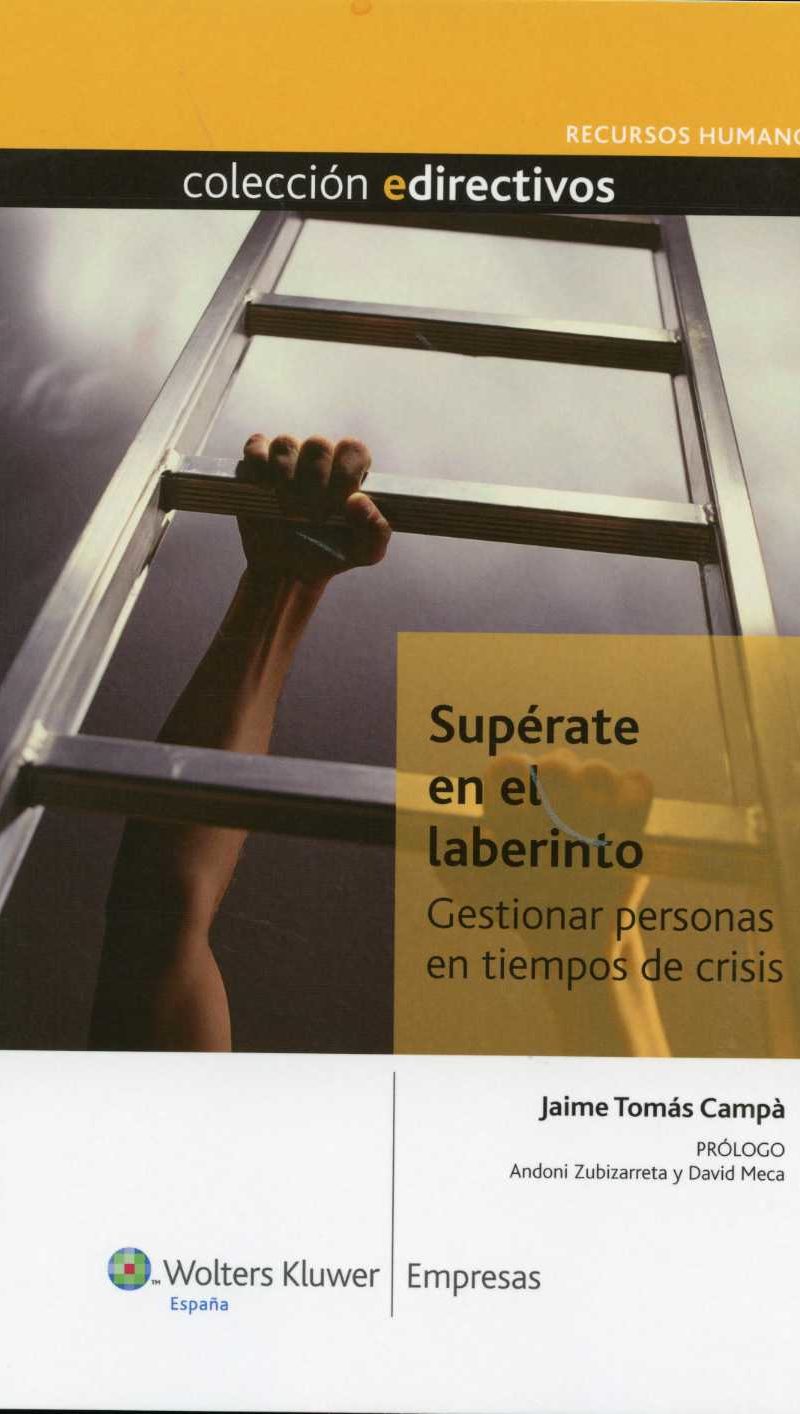 Supérate en el Laberinto. Gestionar Personas en Tiempos de Crisis-0