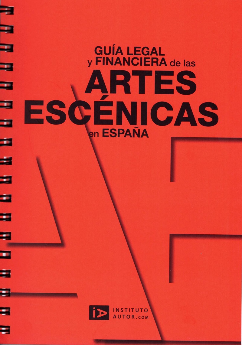 Guía Legal y Financiera de las Artes Escénicas en España -0