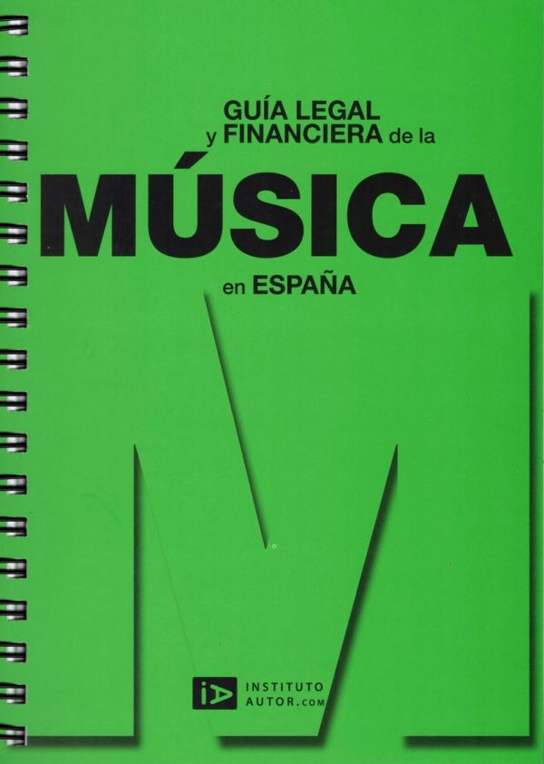Guía Legal y Financiera de la Música en España / 9788493608781