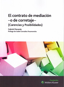 Contrato de Mediación - o de Corretaje - (Carencias y Posibilidades)-0