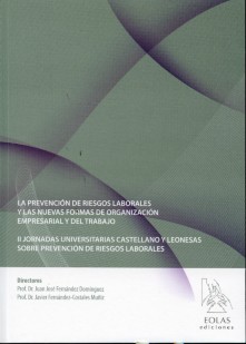 Prevención de Riesgos Laborales y Las Nuevas Formas de Organización Empresarial y del Trabajo, La. II Jornadas Universitarias Castellano Leonesas-0