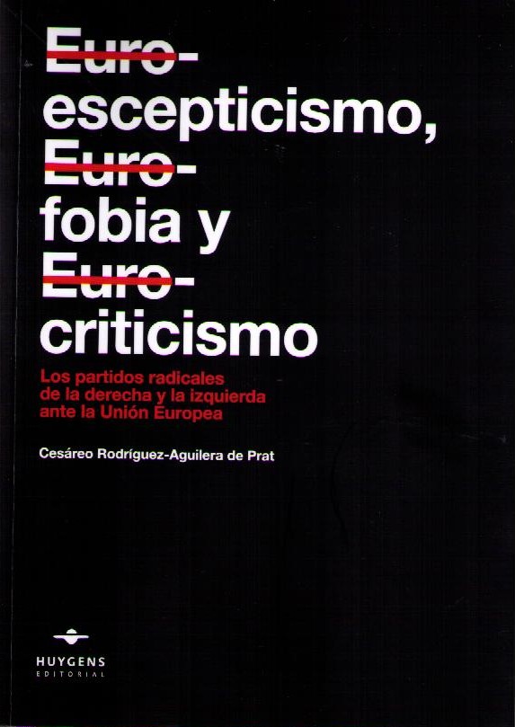 Euroescepticismo, Eurofobia y Eurocriticismo. Los partidos radicales de la derecha y la izquierda ante la Unión Europea-0