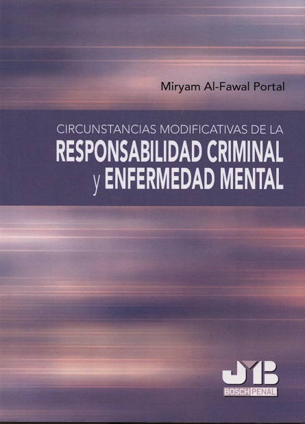 Circunstancias Modificativas de la Responsabilidad Criminal y Enfermedad Mental.-0