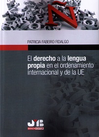 Derecho a la Lengua Propia en el Ordenamiento Internacional y de la UE-0