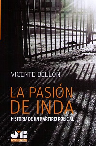 Pasión de Inda Historia de un Martirio Policial-0