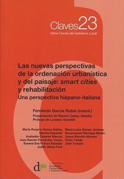 Nuevas Perspectivas de la Ordenación Urbanística y del Paisaje: Smart Cities y Rehabilitación. Una Perspectiva Hispano-Italiana Nº 23 Claves-0